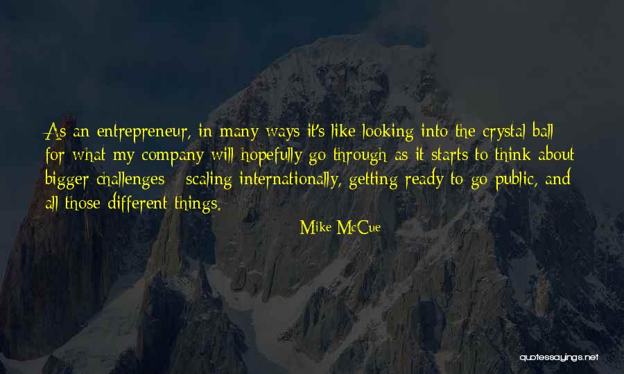 Mike McCue Quotes 1577585 Mike McCue Quotes 1577585