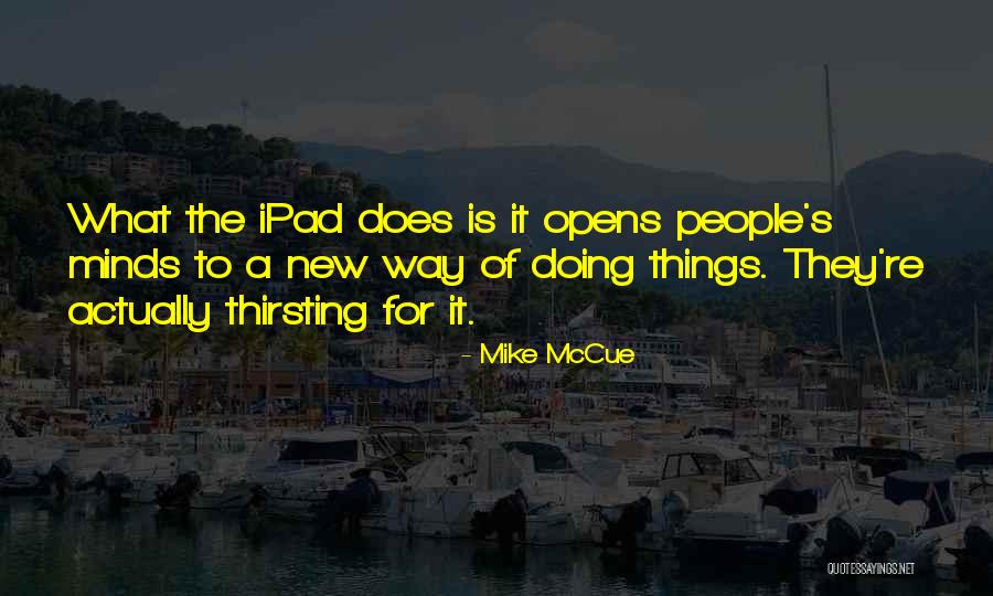 Mike McCue Quotes 1962445 Mike McCue Quotes 1962445