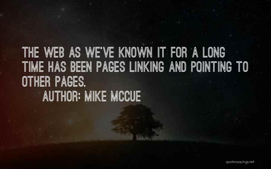 Mike McCue Quotes 1989800