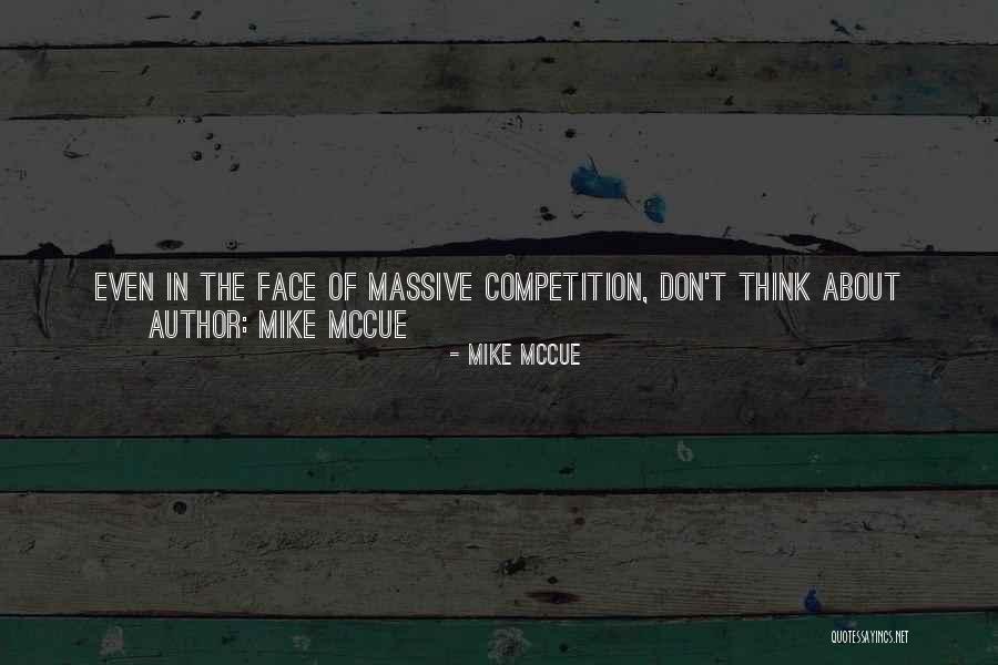 Mike McCue Quotes 2149132 Mike McCue Quotes 2149132