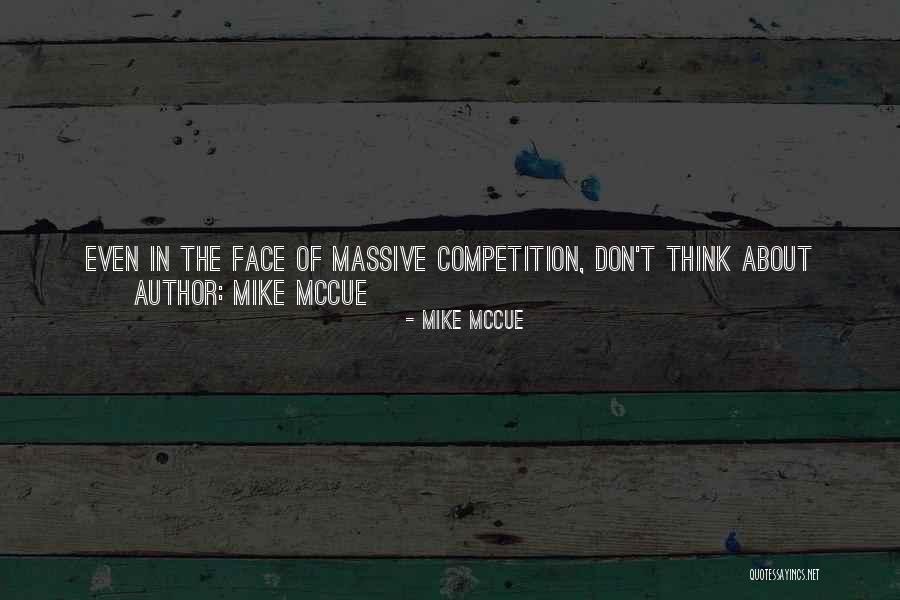 Mike McCue Quotes 2149132