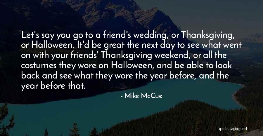 Mike McCue Quotes 426808 Mike McCue Quotes 426808