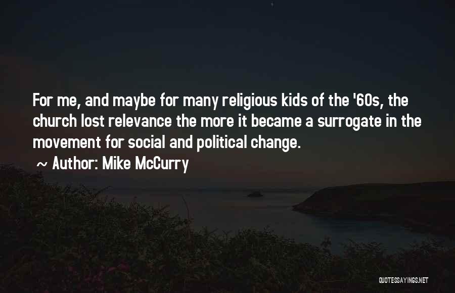 Mike McCurry Quotes 1150629