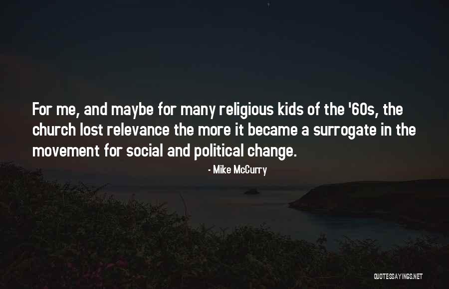 Mike McCurry Quotes 1150629