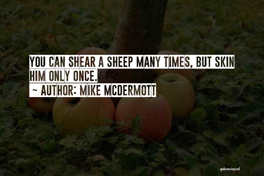 Mike McDermott Quotes 1157780