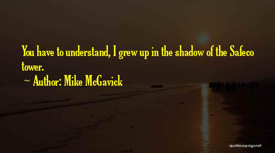 Mike McGavick Quotes 1152658