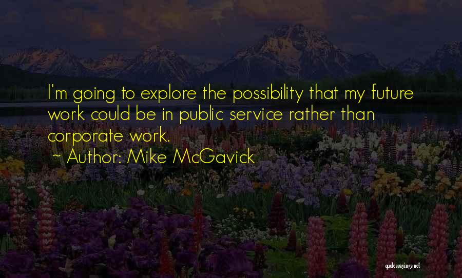 Mike McGavick Quotes 1333614