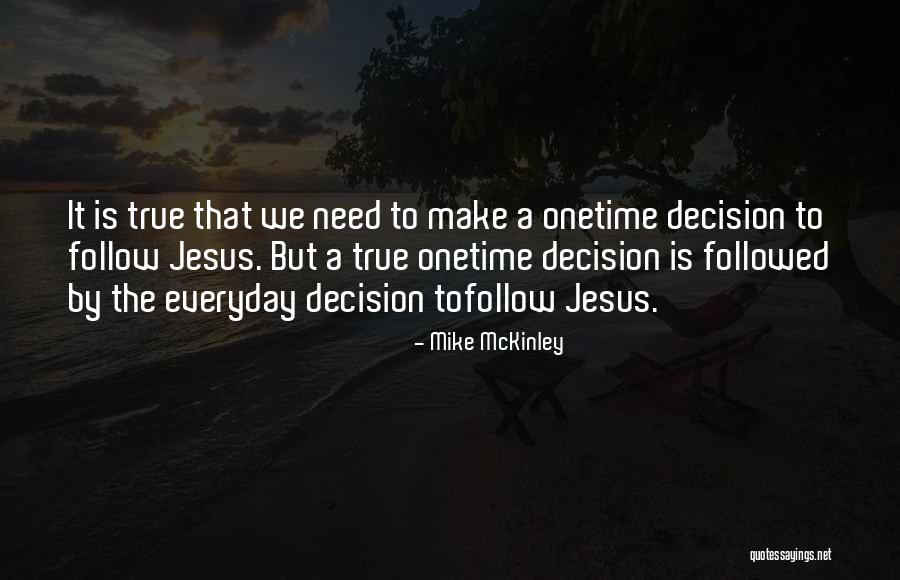 Mike McKinley Quotes 494527 Mike McKinley Quotes 494527