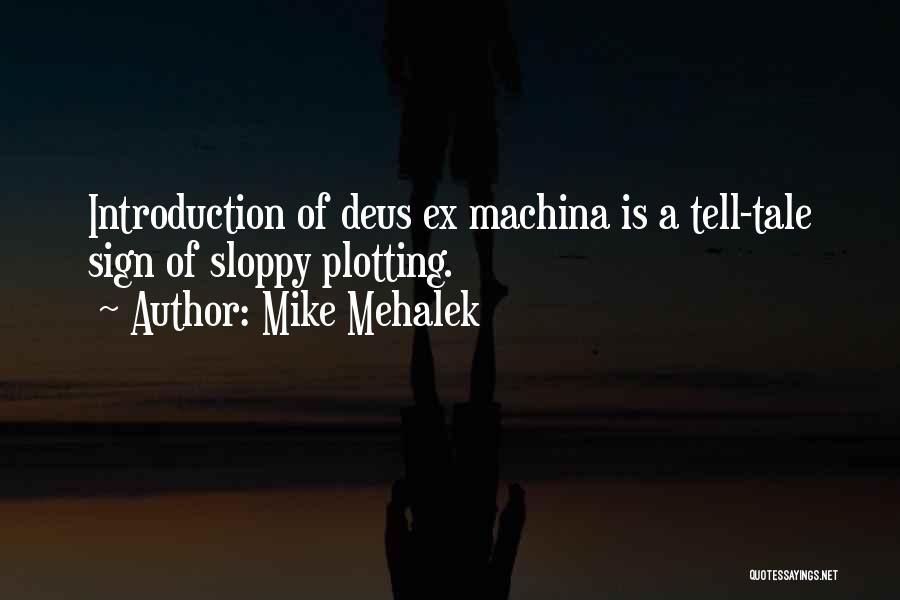 Mike Mehalek Quotes 2083062