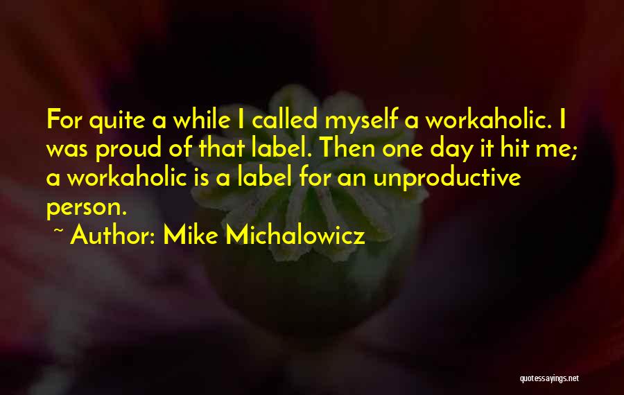 Mike Michalowicz Quotes 2195710