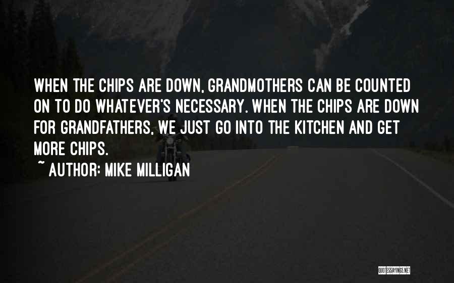 Mike Milligan Quotes 803757