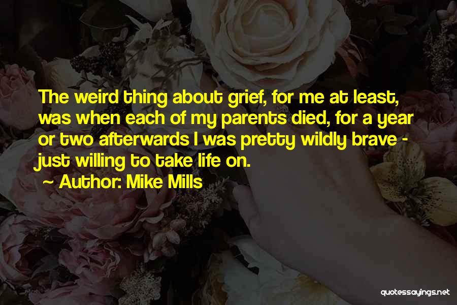 Mike Mills Quotes 1434087