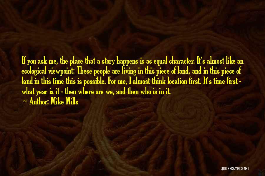 Mike Mills Quotes 1652571