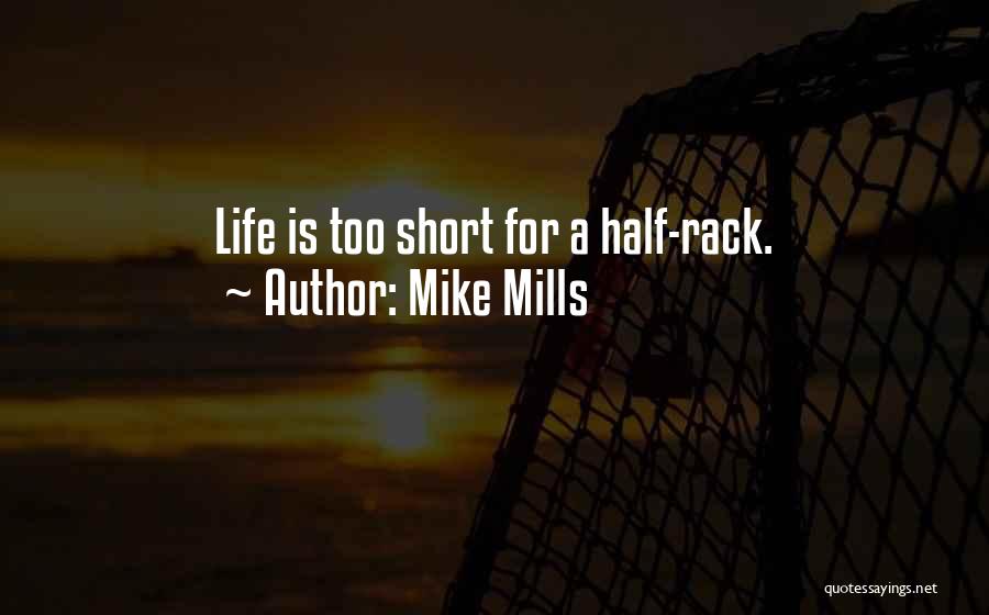 Mike Mills Quotes 1652852