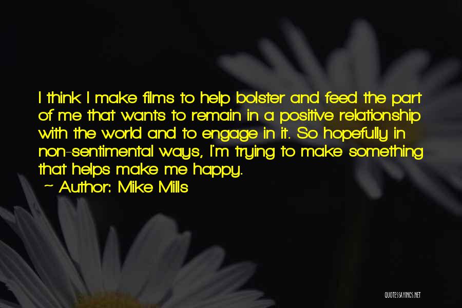 Mike Mills Quotes 1734389