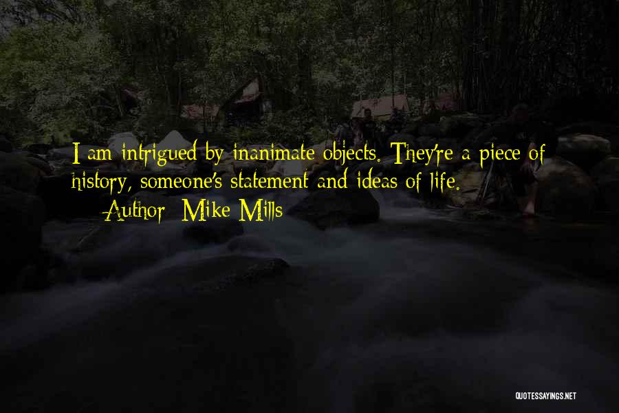 Mike Mills Quotes 215541