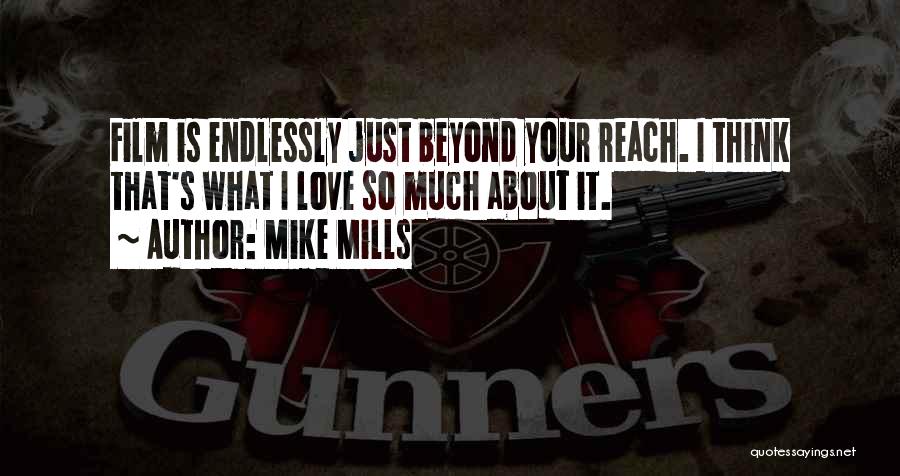 Mike Mills Quotes 586694