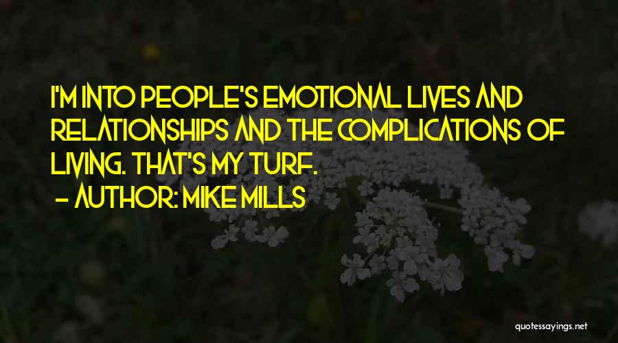 Mike Mills Quotes 604353