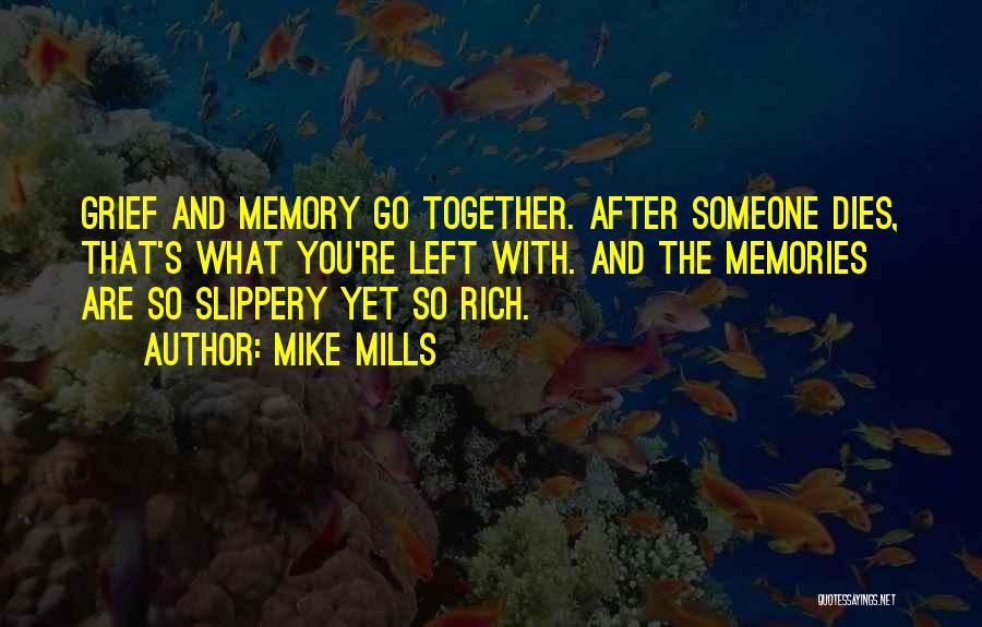 Mike Mills Quotes 680803