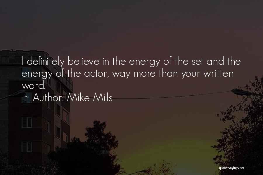 Mike Mills Quotes 904652