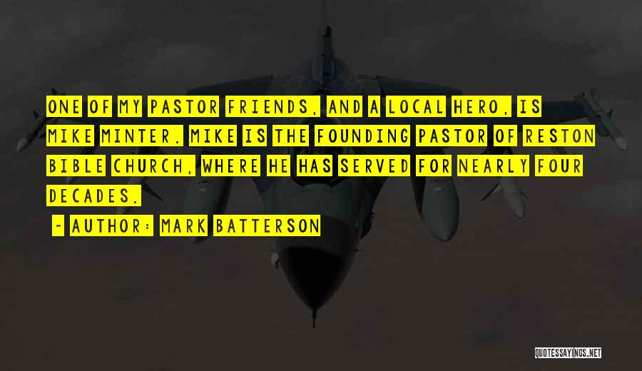 Mike Minter Quotes By Mark Batterson