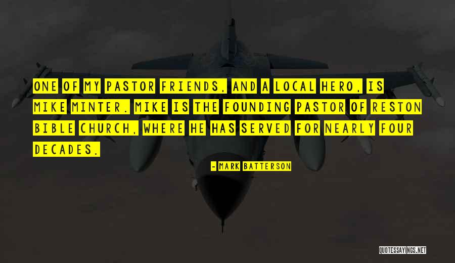 Mike Minter Quotes By Mark Batterson Mike Minter Quotes By Mark Batterson