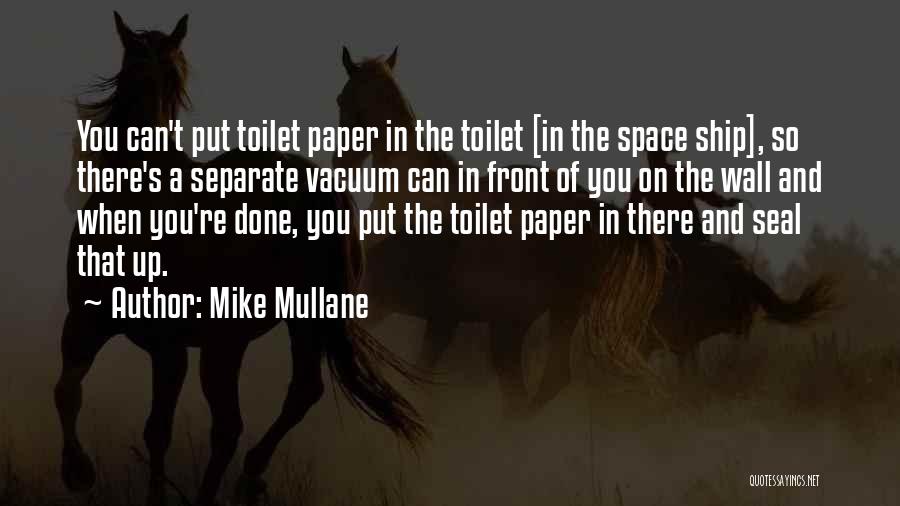 Mike Mullane Quotes 1250495