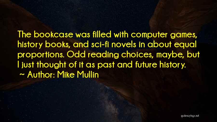 Mike Mullin Quotes 1749979