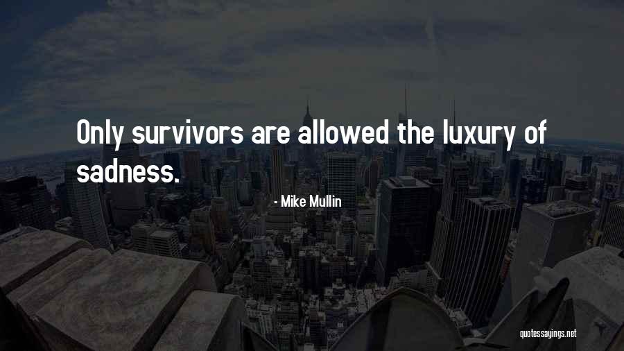 Mike Mullin Quotes 1911120 Mike Mullin Quotes 1911120