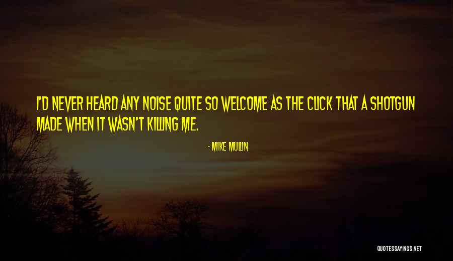 Mike Mullin Quotes 2136789 Mike Mullin Quotes 2136789