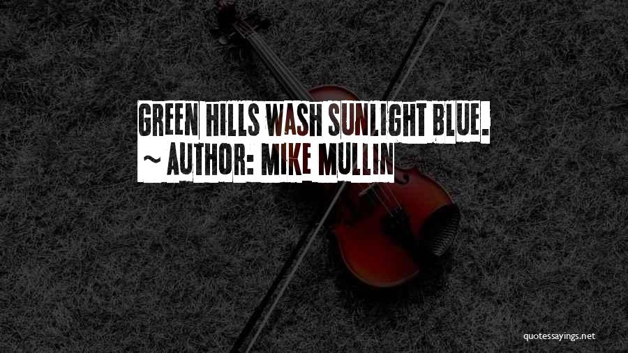 Mike Mullin Quotes 730702