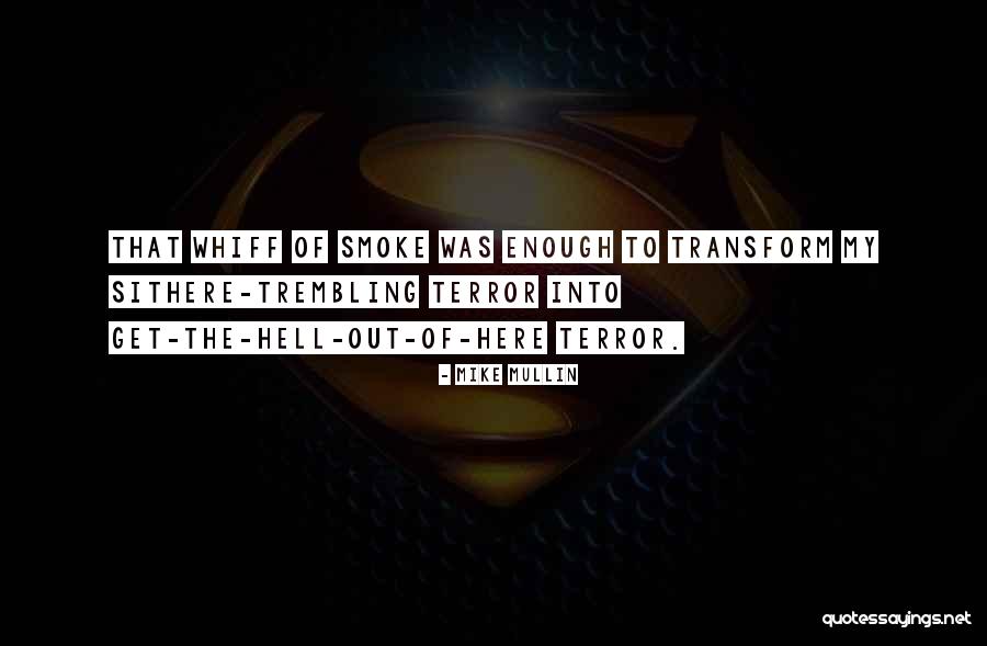 Mike Mullin Quotes 94522 Mike Mullin Quotes 94522