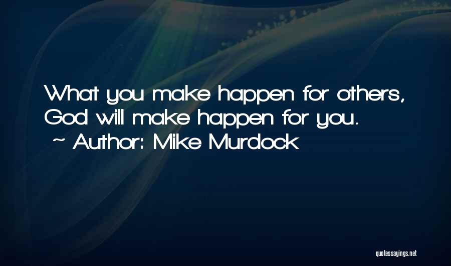 Mike Murdock Quotes 1327127
