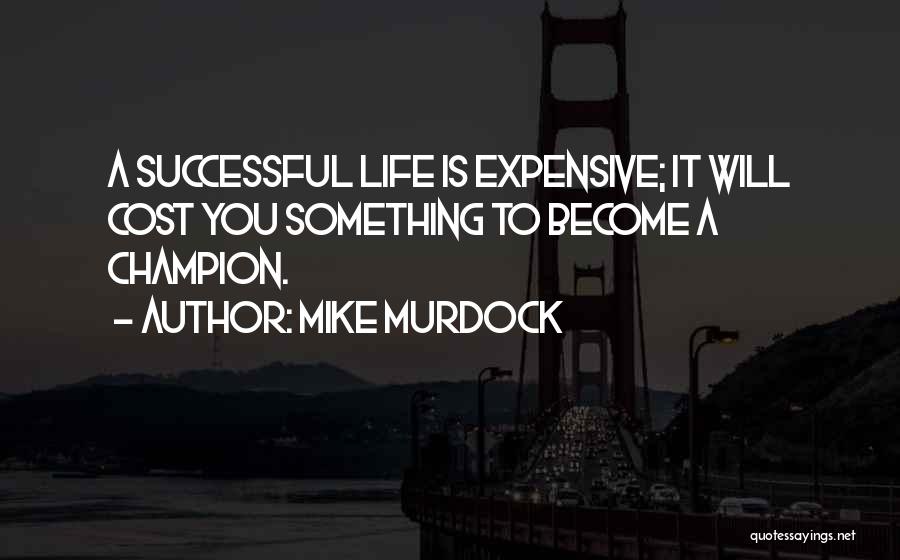 Mike Murdock Quotes 222473