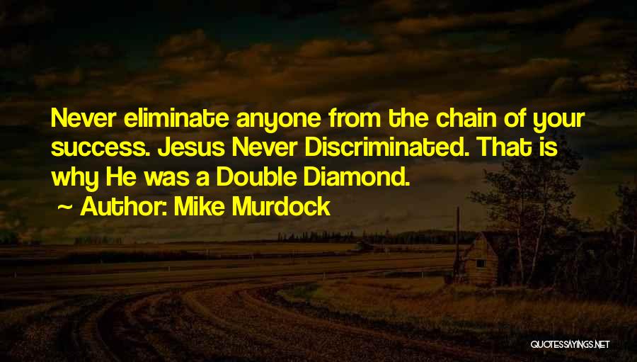 Mike Murdock Quotes 2270556