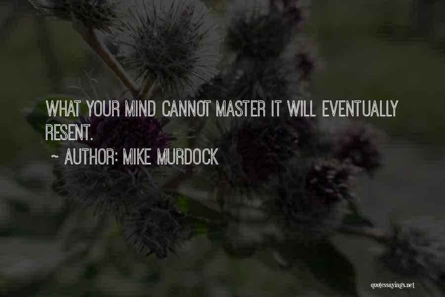Mike Murdock Quotes 308797