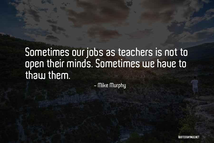Mike Murphy Quotes 1640028 Mike Murphy Quotes 1640028