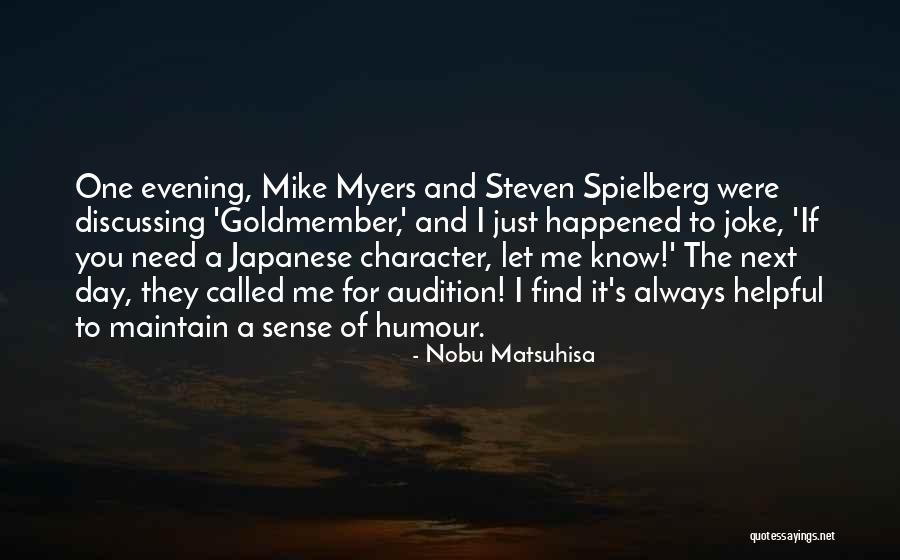 Mike Myers Goldmember Quotes By Nobu Matsuhisa