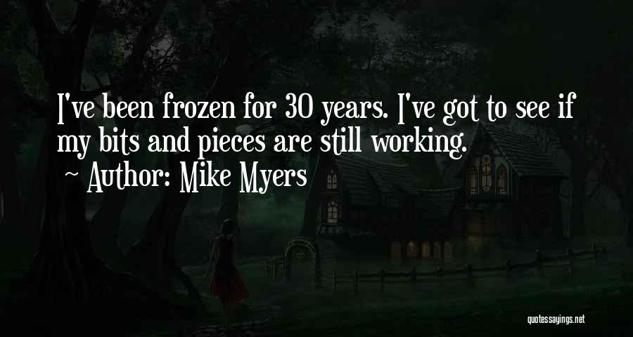 Mike Myers Quotes 1045426