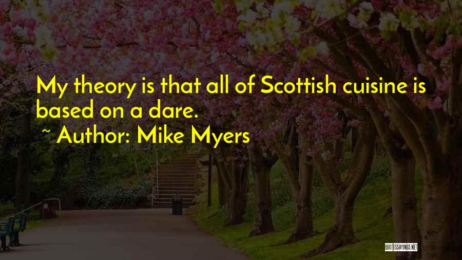 Mike Myers Quotes 1433263