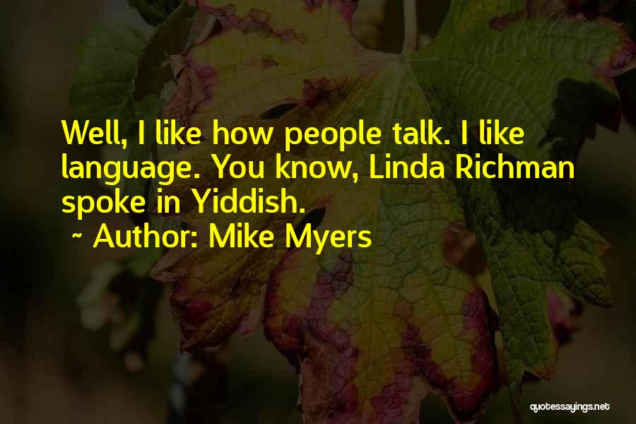 Mike Myers Quotes 145341