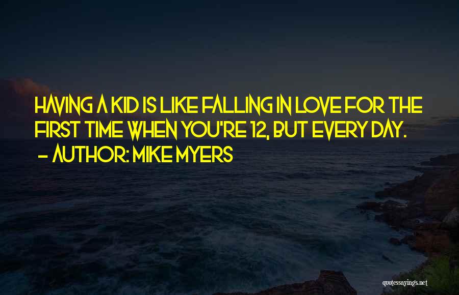 Mike Myers Quotes 1684147