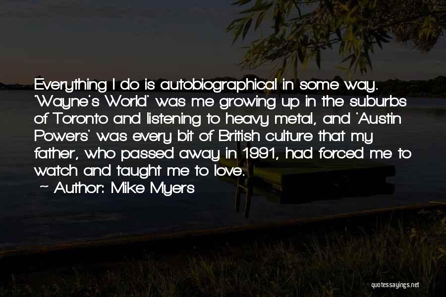 Mike Myers Quotes 2220904