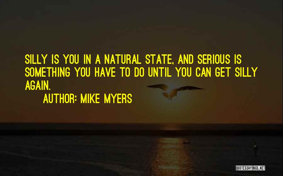 Mike Myers Quotes 489517