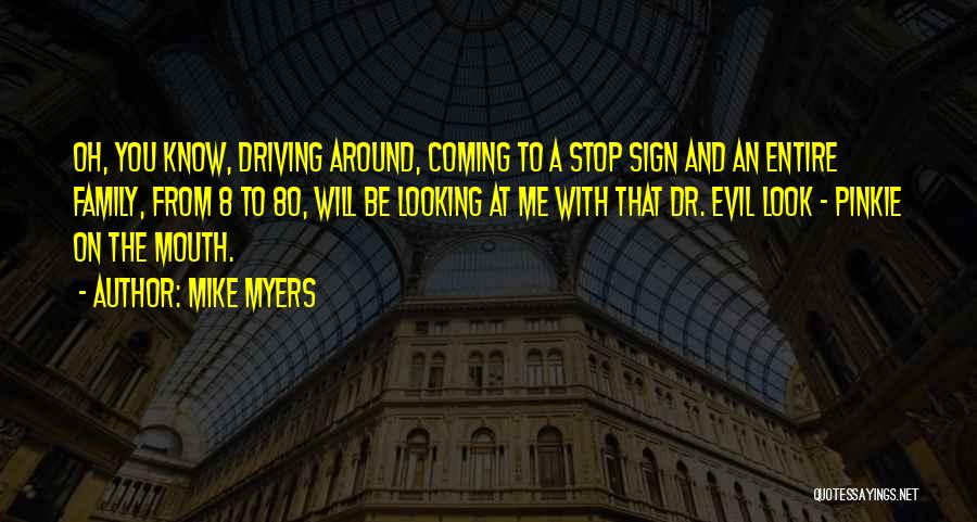 Mike Myers Quotes 658867