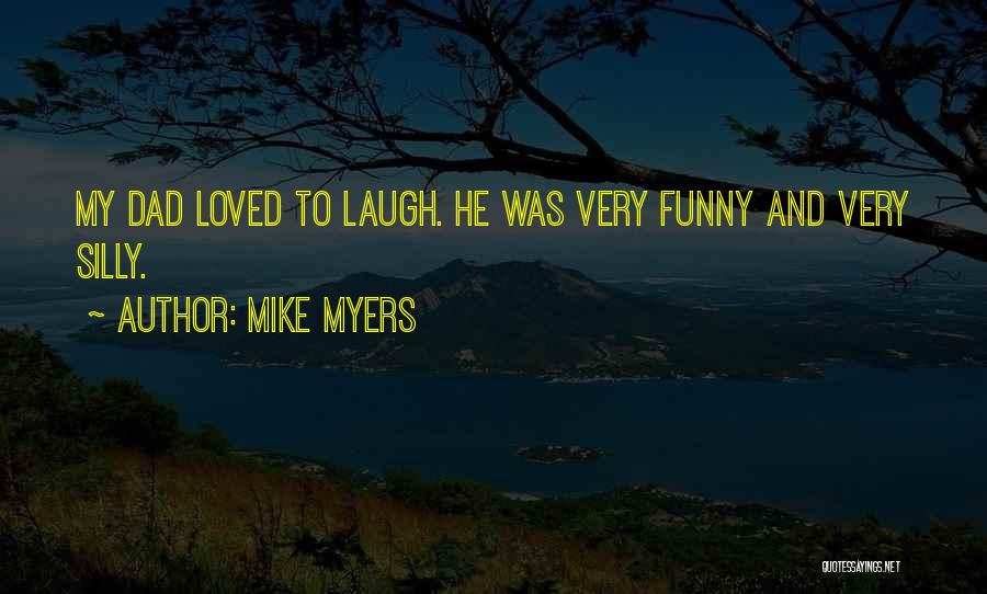 Mike Myers Quotes 889015
