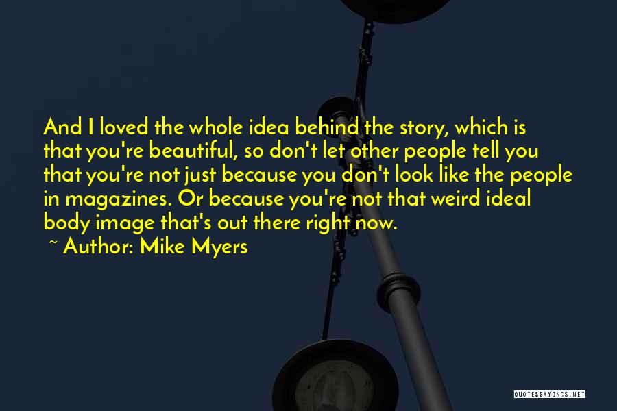 Mike Myers Quotes 926415