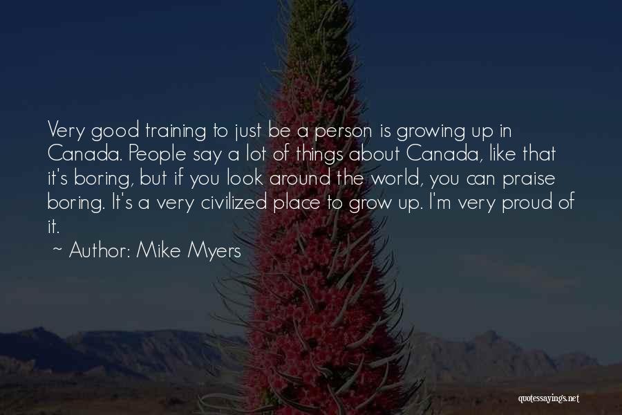 Mike Myers Quotes 957614