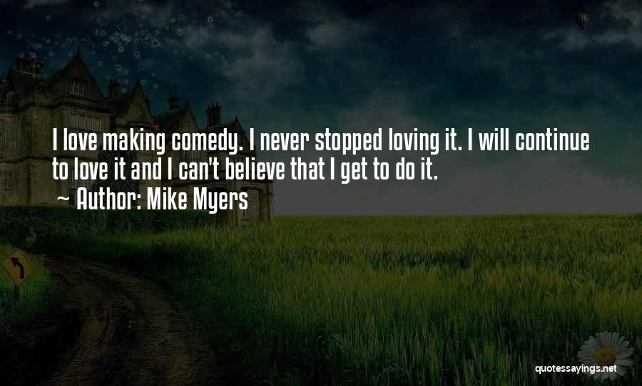Mike Myers Quotes 976734