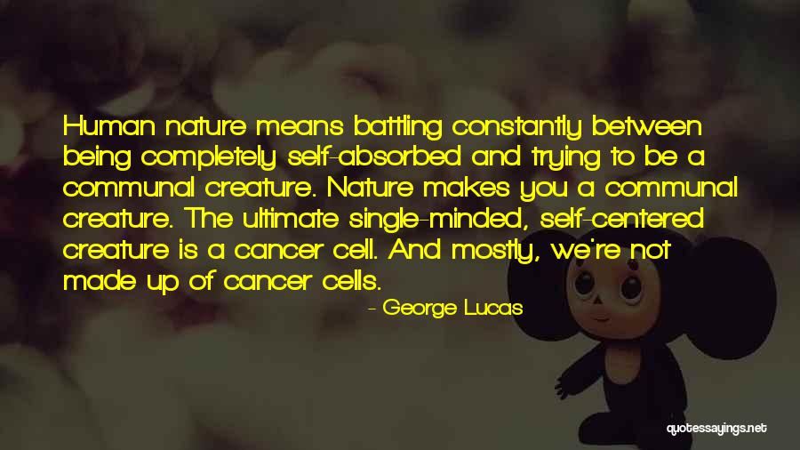 Mike Myers So I Married An Axe Murderer Quotes By George Lucas Mike Myers So I Married An Axe Murderer Quotes By George Lucas